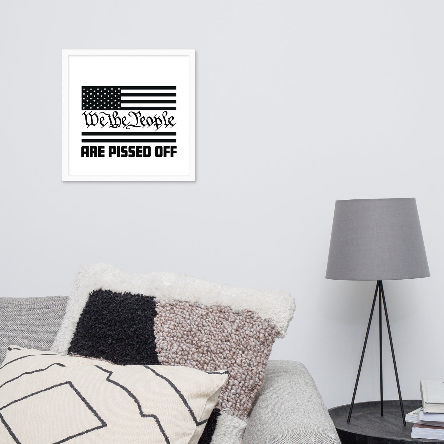 We the People Are Pissed Off Framed Poster In White – Patriotic Wall Art | Simple Designs LLC