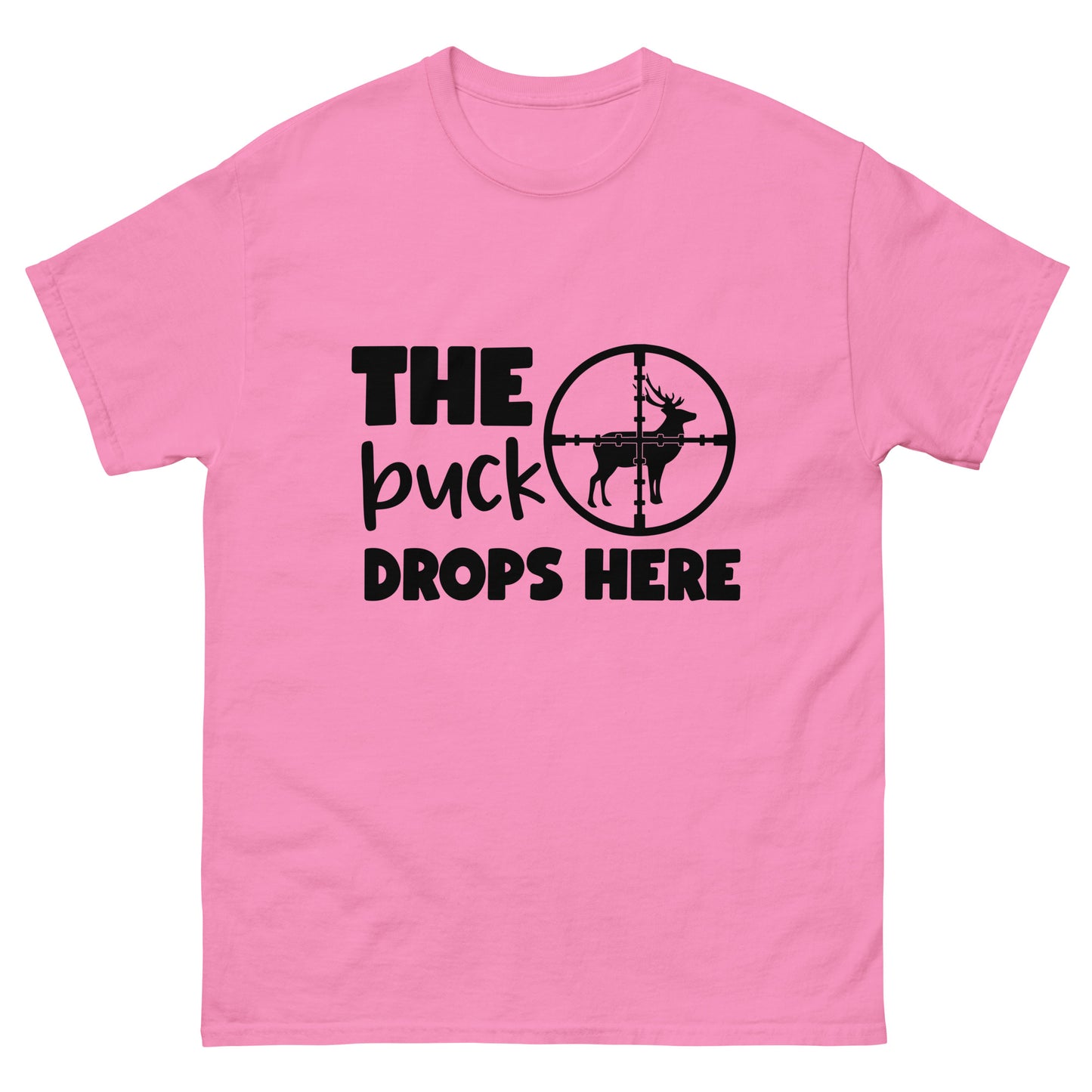 The Buck Drops Here Unisex Classic Tee In Azalea – Simple Designs LLC