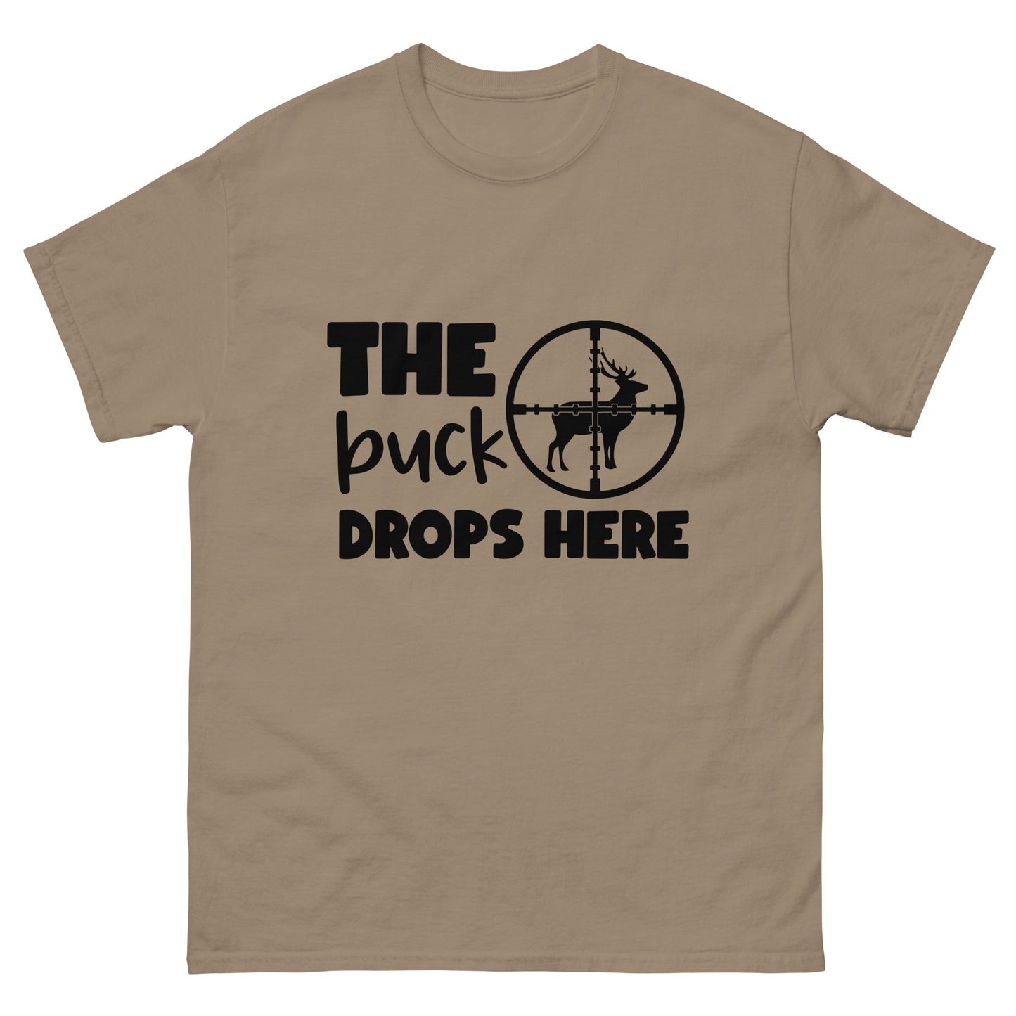 The Buck Drops Here Unisex Classic Tee In Brown Savana – Simple Designs LLC