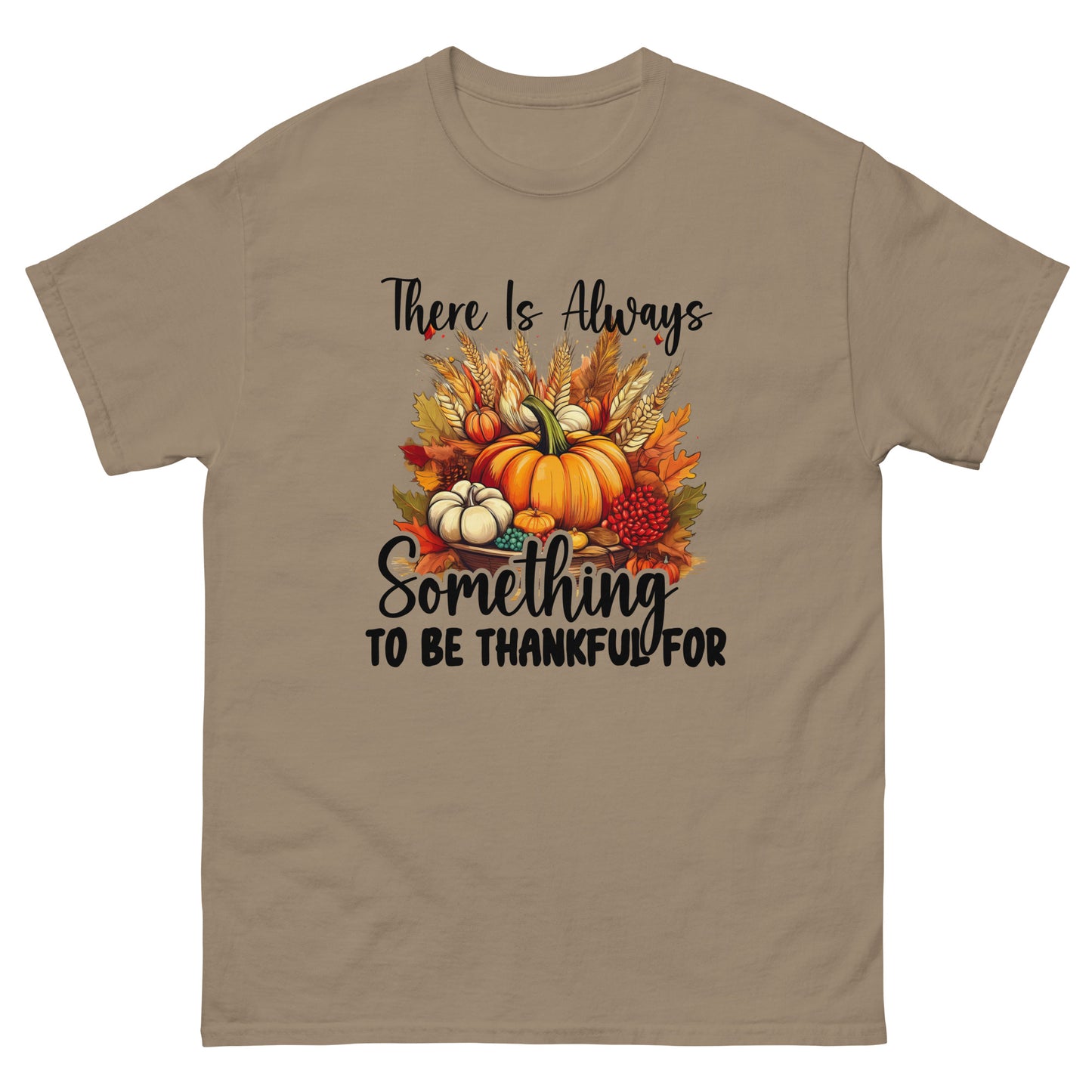 Always Something To Be Thankful For Unisex Classic Tee In Brown Savana - Simple Designs LLC