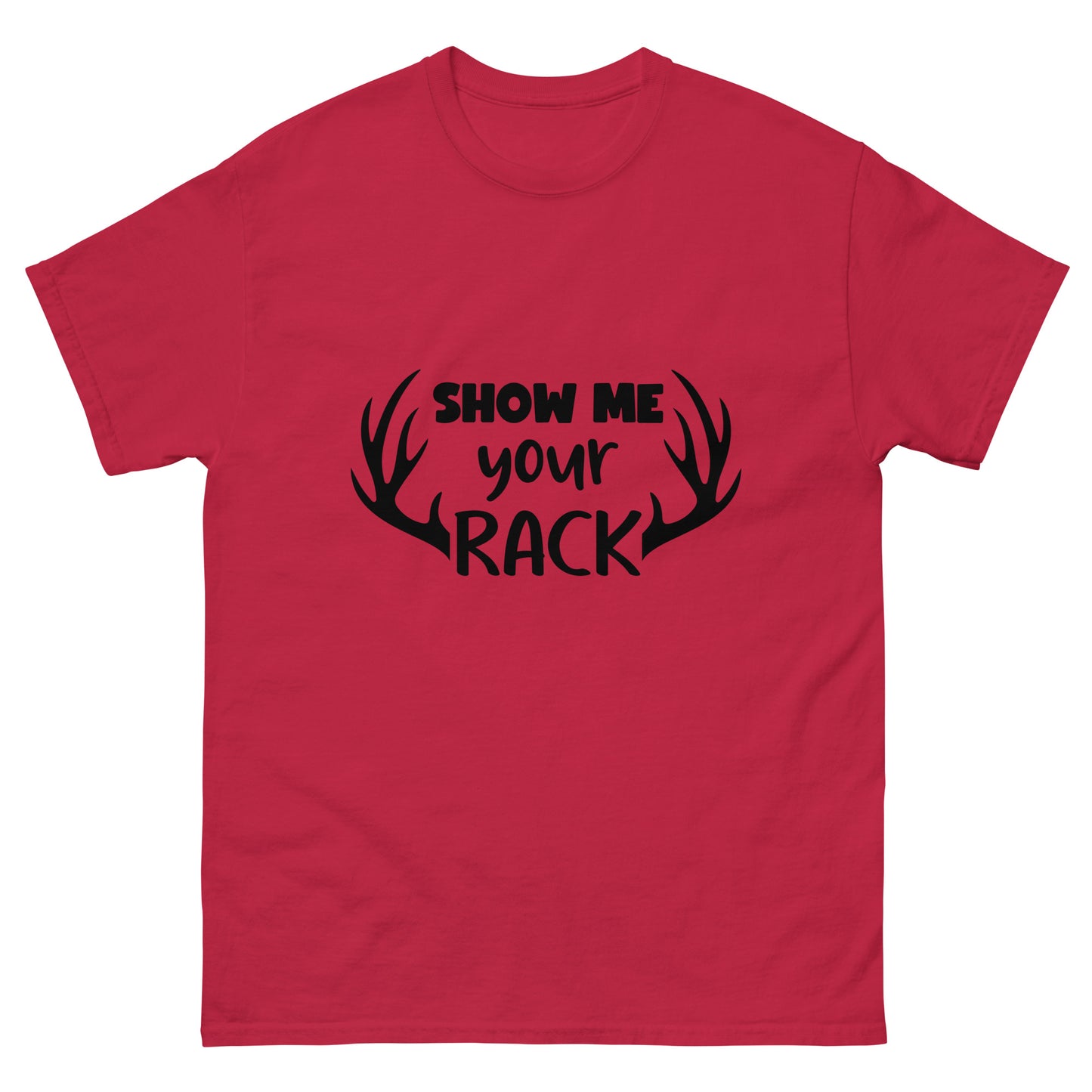 Show Me Your Rack Unisex Classic Tee In Cardinal - Simple Designs LLC
