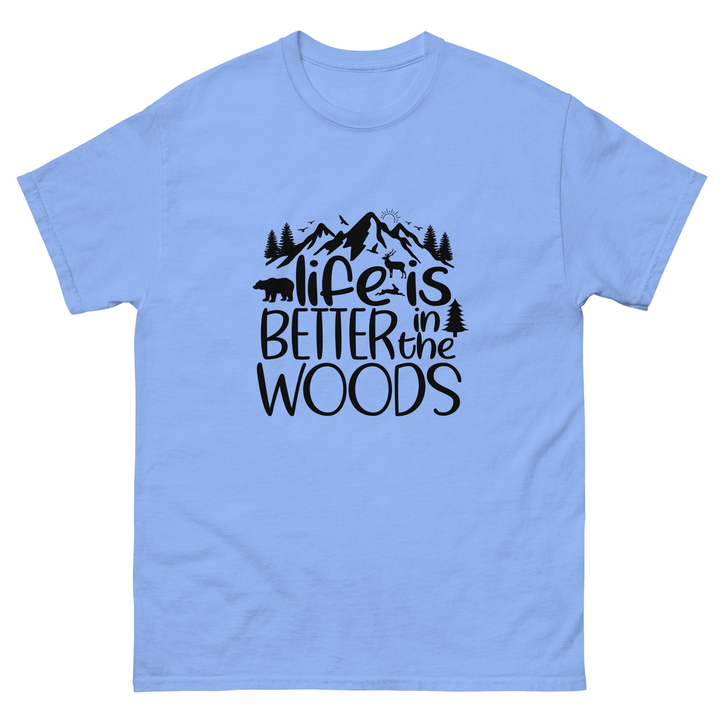 Life Is Better In The Woods Style 2 Unisex Classic Tee In Carolina Blue – Simple Designs LLC