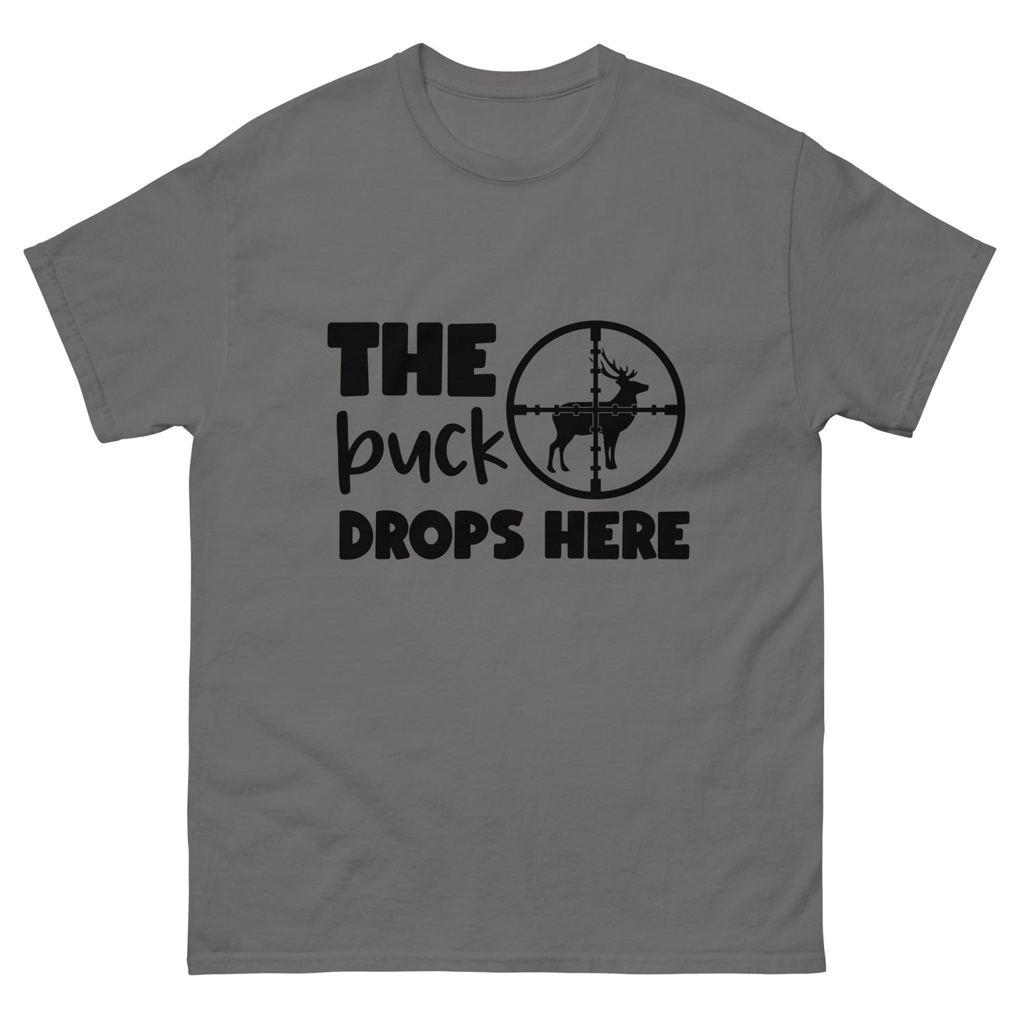 The Buck Drops Here Unisex Classic Tee In Charcoal – Simple Designs LLC