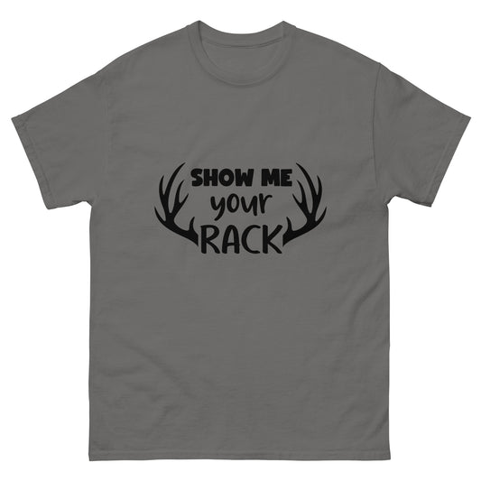 Show Me Your Rack Unisex Classic Tee In Charcoal - Simple Designs LLC