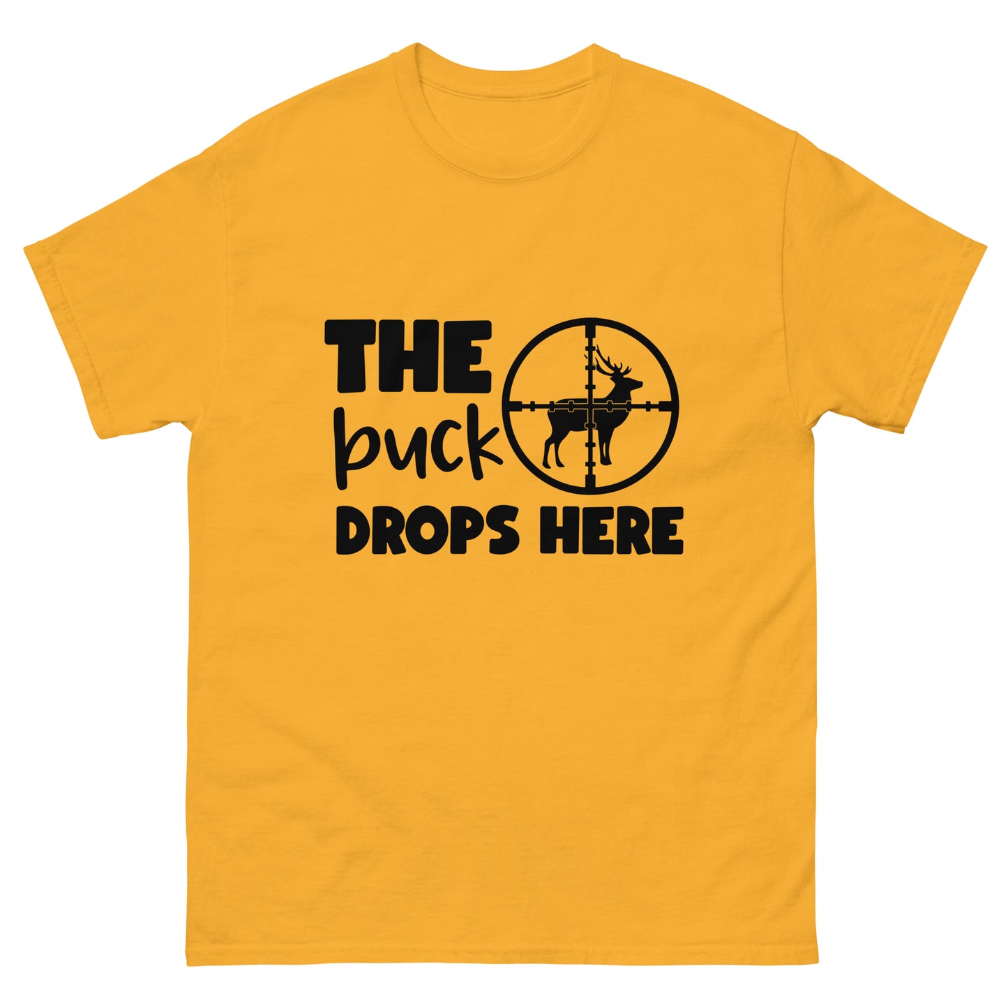 The Buck Drops Here Unisex Classic Tee In Gold – Simple Designs LLC