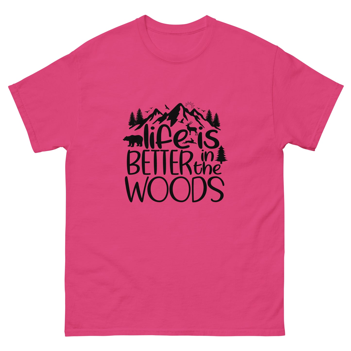 Life Is Better In The Woods Style 2 Unisex Classic Tee In Heliconia – Simple Designs LLC