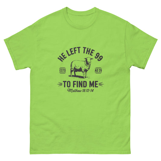 He Left The 99 To Find Me Unisex Classic Tee in Lime – Simple Designs LLC