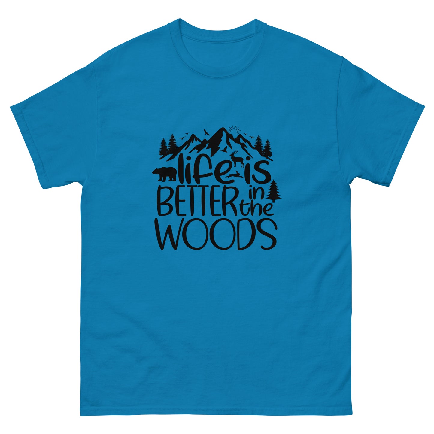 Life Is Better In The Woods Style 2 Unisex Classic Tee In Sapphire – Simple Designs LLC