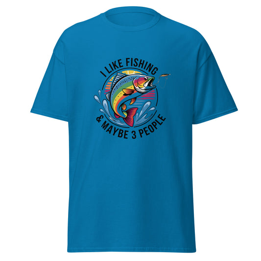 I Like Fishing & Maybe 3 People Unisex Classic Tee Sapphire Front - Simple Designs LLC