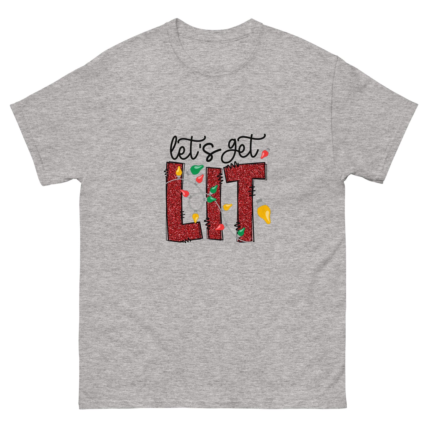Let's Get Lit Unisex Classic Tee In Sport Grey - Simple Designs LLC