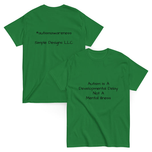 Autism Is A Developmental Delay Unisex Classic Tee in Turf Green – Simple Designs LLC